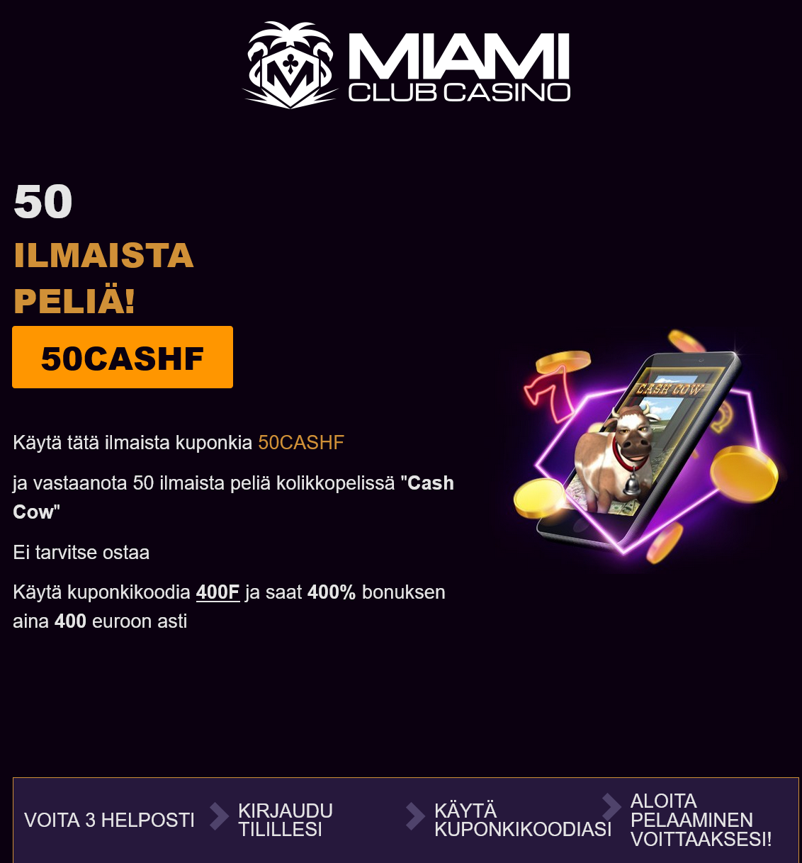 Miami Club FI 50
                        Free Spins (Finland)