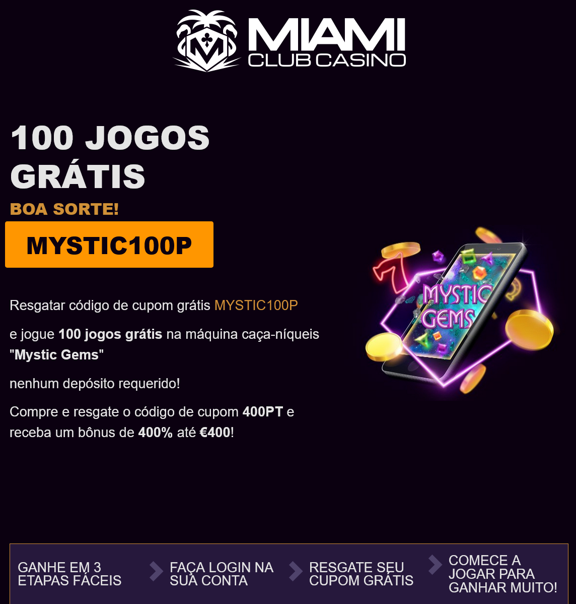 Miami Club PT
100 Free Spins (Portugal)
